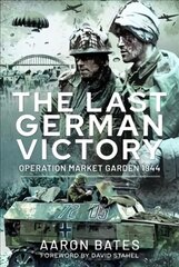 Last German Victory kaina ir informacija | Istorinės knygos | pigu.lt