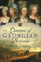 Queens of Georgian Britian kaina ir informacija | Istorinės knygos | pigu.lt