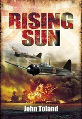 Rising Sun: The Decline and Fall of the Japanese Empire, 1936-1945 kaina ir informacija | Socialinių mokslų knygos | pigu.lt