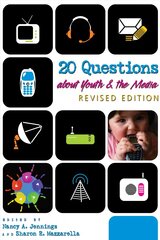 20 Questions about Youth and the Media | Revised Edition 2nd Revised edition kaina ir informacija | Socialinių mokslų knygos | pigu.lt