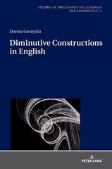 Diminutive Constructions in English New edition kaina ir informacija | Užsienio kalbos mokomoji medžiaga | pigu.lt