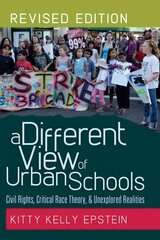 Different View of Urban Schools: Civil Rights, Critical Race Theory, and Unexplored Realities 2nd Revised edition цена и информация | Книги по социальным наукам | pigu.lt