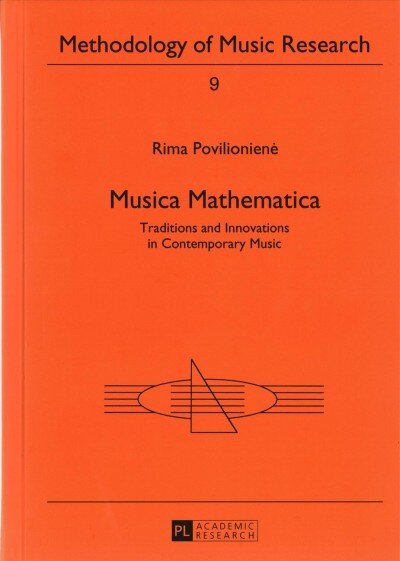 Musica Mathematica: Traditions and Innovations in Contemporary Music New edition цена и информация | Knygos apie meną | pigu.lt