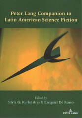 Peter Lang Companion to Latin American Science Fiction New edition цена и информация | Исторические книги | pigu.lt