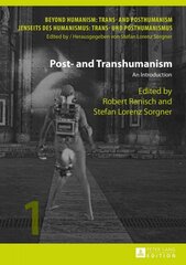Post- and Transhumanism: An Introduction New edition цена и информация | Исторические книги | pigu.lt