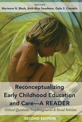 Reconceptualizing Early Childhood Education and Care-A Reader: Critical Questions, New Imaginaries and Social Activism, Second Edition New edition kaina ir informacija | Socialinių mokslų knygos | pigu.lt