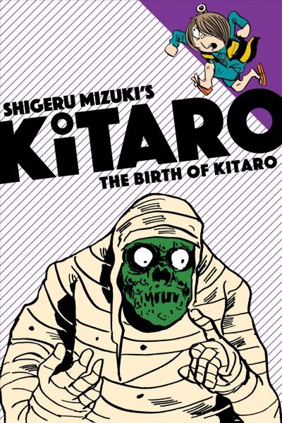 Birth of Kitaro: More All-Ages Adventures with the One Eyed Yokai Boy, Now in a Kid Friendly Format! цена и информация | Fantastinės, mistinės knygos | pigu.lt