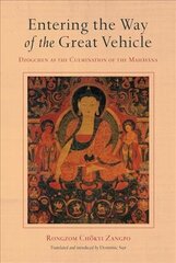 Entering the Way of the Great Vehicle: Dzogchen as the Culmination of the Mahayana kaina ir informacija | Dvasinės knygos | pigu.lt