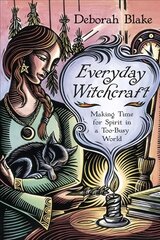 Everyday Witchcraft: Making Time for Spirit in a Too-Busy World цена и информация | Самоучители | pigu.lt