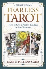 Fearless Tarot: How to Give a Positive Reading in Any Situation цена и информация | Самоучители | pigu.lt