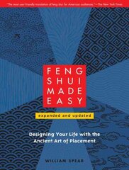 Feng Shui Made Easy, Revised Edition: Designing Your Life with the Ancient Art of Placement 2010, Updated, Revised ed. цена и информация | Самоучители | pigu.lt