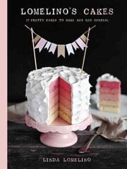 Lomelino's Cakes: 27 Pretty Cakes to Make Any Day Special kaina ir informacija | Receptų knygos | pigu.lt