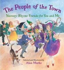 People of the Town: Nursery-Rhyme Friends for You and Me цена и информация | Книги для самых маленьких | pigu.lt