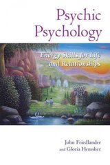 Psychic Psychology: Energy Skills for Life and Relationships цена и информация | Самоучители | pigu.lt