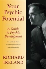 Your Psychic Potential: A Guide to Psychic Development цена и информация | Самоучители | pigu.lt