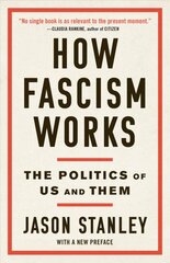 How Fascism Works: The Politics of Us and Them kaina ir informacija | Socialinių mokslų knygos | pigu.lt