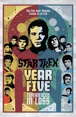 Star Trek: Year Five - Experienced in Loss: Book 4 цена и информация | Фантастика, фэнтези | pigu.lt