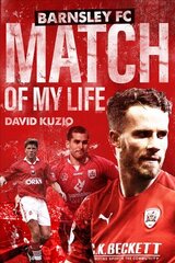 Barnsley Match of My Life: Oakwell Legends Relive Their Greatest Games None ed. kaina ir informacija | Knygos apie sveiką gyvenseną ir mitybą | pigu.lt