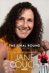 Final Round: The Autobiography of Jane Couch цена и информация | Биографии, автобиогафии, мемуары | pigu.lt