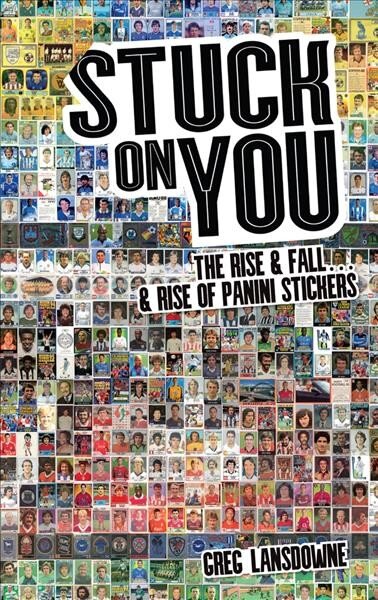 Stuck on You: The Rise & Fall - & Rise of Panini Stickers kaina ir informacija | Knygos apie sveiką gyvenseną ir mitybą | pigu.lt