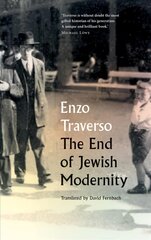 End of Jewish Modernity: A Conservative Turn kaina ir informacija | Istorinės knygos | pigu.lt