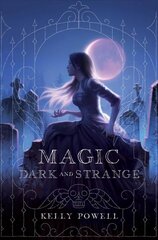 Magic Dark and Strange Reprint kaina ir informacija | Knygos paaugliams ir jaunimui | pigu.lt