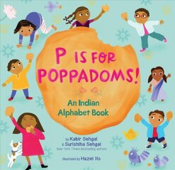 P Is for Poppadoms!: An Indian Alphabet Book kaina ir informacija | Knygos mažiesiems | pigu.lt