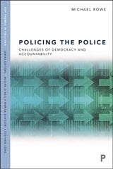 Policing the Police: Challenges of Democracy and Accountability kaina ir informacija | Socialinių mokslų knygos | pigu.lt