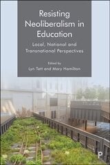 Resisting Neoliberalism in Education: Local, National and Transnational Perspectives kaina ir informacija | Socialinių mokslų knygos | pigu.lt