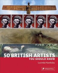 50 British Artists You Should Know цена и информация | Книги об искусстве | pigu.lt