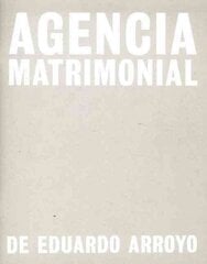 Eduardo Arroyo: Agencia Matrimonial: Artist's Sketchbook цена и информация | Книги об искусстве | pigu.lt