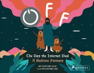 Off: The Day the Internet Died: A Bedtime Fantasy kaina ir informacija | Fantastinės, mistinės knygos | pigu.lt
