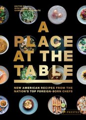 Place at the Table: New American Recipes from the Nation's Top Foreign-Born Chefs kaina ir informacija | Receptų knygos | pigu.lt