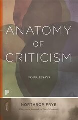 Anatomy of Criticism: Four Essays 2nd edition kaina ir informacija | Istorinės knygos | pigu.lt