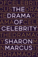 Drama of Celebrity цена и информация | Книги по социальным наукам | pigu.lt