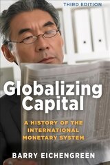 Globalizing Capital: A History of the International Monetary System - Third Edition 3rd New edition kaina ir informacija | Ekonomikos knygos | pigu.lt