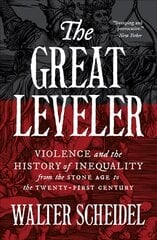 Great Leveler: Violence and the History of Inequality from the Stone Age to the Twenty-First Century цена и информация | Книги по социальным наукам | pigu.lt