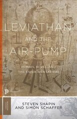 Leviathan and the Air-Pump: Hobbes, Boyle, and the Experimental Life Revised edition цена и информация | Книги по экономике | pigu.lt