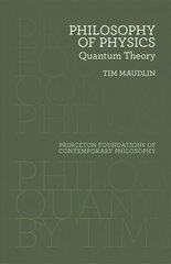 Philosophy of Physics: Quantum Theory kaina ir informacija | Istorinės knygos | pigu.lt