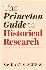 Princeton Guide to Historical Research kaina ir informacija | Socialinių mokslų knygos | pigu.lt
