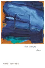 Rain in Plural: Poems kaina ir informacija | Poezija | pigu.lt