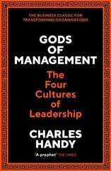Gods of Management The Four Cultures of Leadership kaina ir informacija | Ekonomikos knygos | pigu.lt