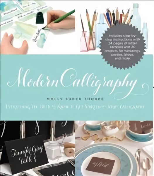Modern Calligraphy: Everything You Need to Know to Get Started in Script Calligraphy Main kaina ir informacija | Knygos apie sveiką gyvenseną ir mitybą | pigu.lt