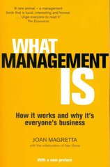 What Management Is: How it works and why it's everyone's business Main цена и информация | Книги по экономике | pigu.lt