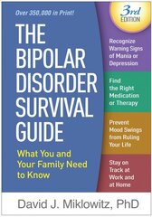 Bipolar Disorder Survival Guide: What You and Your Family Need to Know 3rd edition цена и информация | Самоучители | pigu.lt
