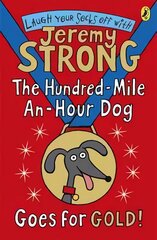Hundred-Mile-an-Hour Dog Goes for Gold! kaina ir informacija | Knygos paaugliams ir jaunimui | pigu.lt