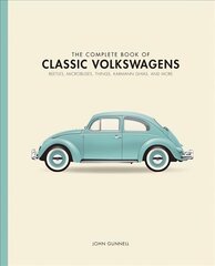 Complete Book of Classic Volkswagens: Beetles, Microbuses, Things, Karmann Ghias, and More kaina ir informacija | Kelionių vadovai, aprašymai | pigu.lt