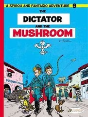 Spirou & Fantasio 9 -Tthe Dictator of the Mushroom цена и информация | Книги для подростков  | pigu.lt