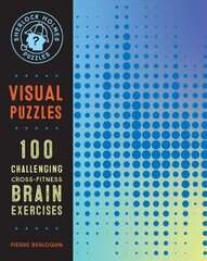 Sherlock Holmes Puzzles: Visual Puzzles: 100 Challenging Cross-Fitness Brain Exercises, Volume 10 цена и информация | Книги о питании и здоровом образе жизни | pigu.lt