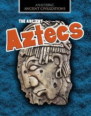 Ancient Aztecs kaina ir informacija | Knygos paaugliams ir jaunimui | pigu.lt